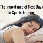 The Importance of Rest Days in Sports Training